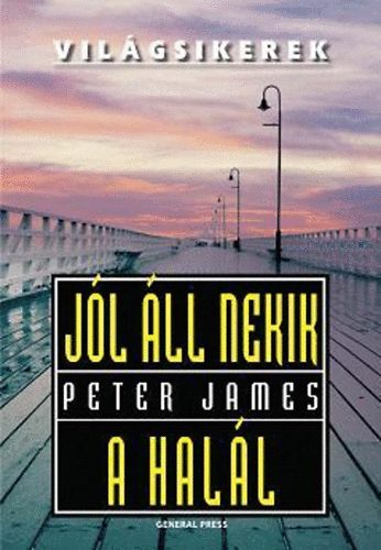 Peter James - Jól áll nekik a halál