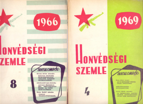 rvendi Sndor s Polnyi Bla  (szerk.) - Honvdsgi Szemle - A Magyar Nphadsereg kzponti folyirata - 1966 / 8 s 1969 / 4 (2 szm)