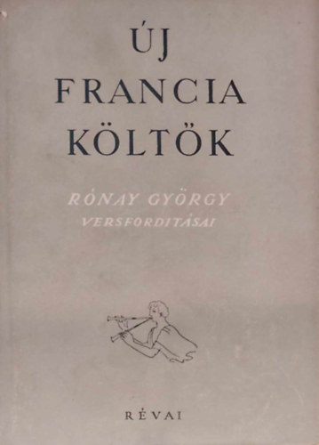 Rónay György - Új francia költők