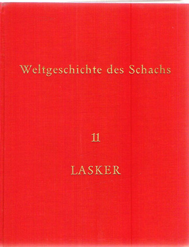 Dr. Eduard Wildhagen - Weltgeschichte des Schachs 11 - Lasker