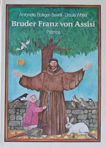 Ursula W�lfel - Bruder Franz von Assisi