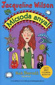Jacqueline Wilson - Micsoda anya!