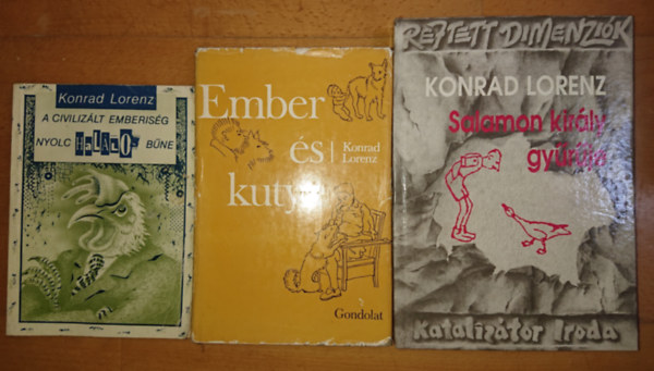 Konrad Lorenz - 3 k�nyv Konrad Lorenzt�l: A civiliz�lt emberis�g nyolc hal�los b�ne, Ember �s kutya, Salamon kir�ly gy�r�je