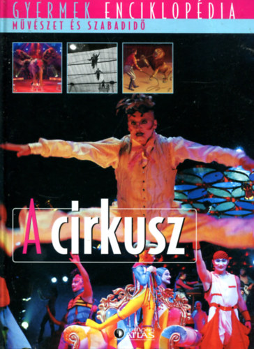 A cirkusz ( Gyermek enciklopédia)