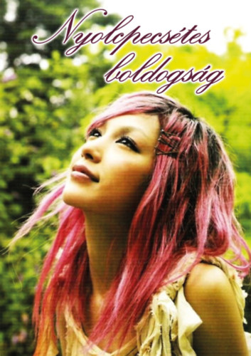 Mad�r No�mi - Nyolcpecs�tes boldogs�g