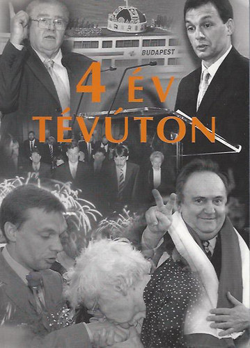 L�z�r A. Tibor  (szerk.) - 4 �v t�v�ton