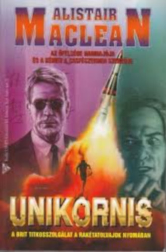 Alistair Maclean - Unikornis - �fels�ge hadihaj�ja ( 2db k�nyv )