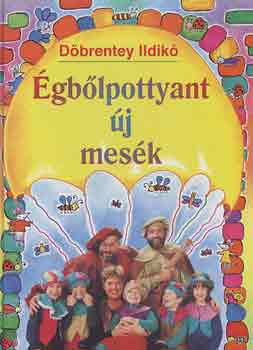 D�brentey Ildik� - �gb�l pottyant �j mes�k