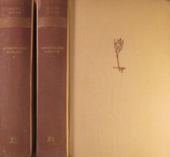 Kr�dy Gyula - A feh�rl�b� Ga�ln� I-II.