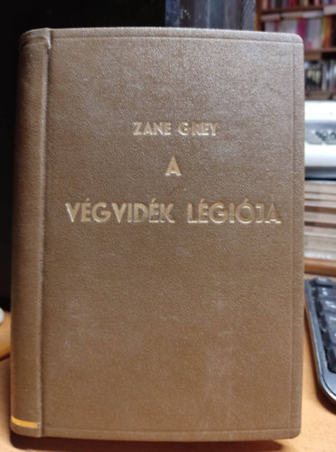 Grey Zane - A vgvidk lgija