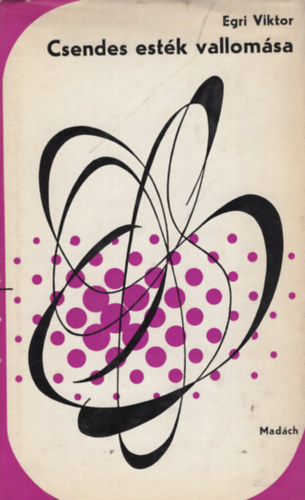 Egri Viktor - Csendes esték vallomása