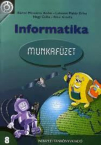 B�nn�-Lakatosn�-Nagy-Ridzi - Informatika munkaf�zet 8.