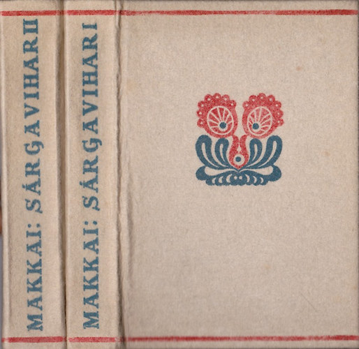 Makkai S�ndor - S�rga vihar I-II.