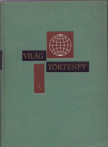 N. A. Szidorova (fel.szerk.) - Világtörténet tíz kötetben 3.kötet