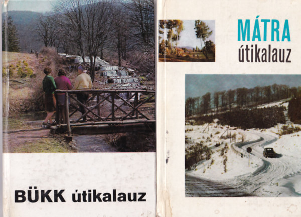 Feh�r Mikl�s D�si J�zsef  (szerk.) - 2 db �tikalauz : M�tra �tikalauz + B�kk �tikalauz