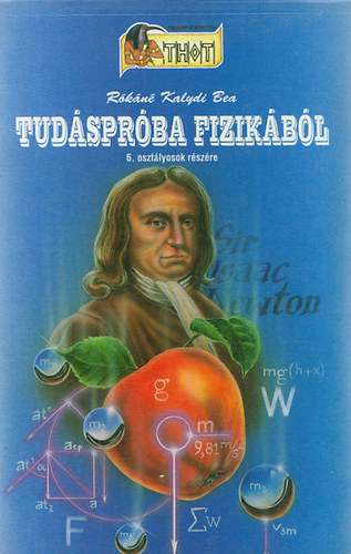 Rkn Kalydi Bea - Tudsprba fizikbl 6. osztlyosok rszre