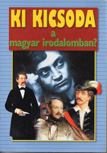 Gerencs�r Ferenc - Ki kicsoda a magyar irodalomban? (1000-t�l 2000-ig)