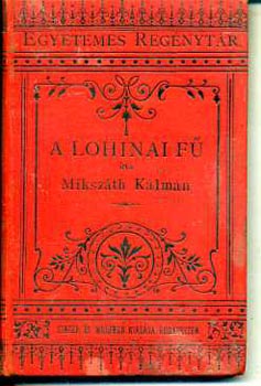 Mikszth Klmn - A lohinai f