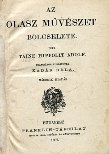 Taine Hippolit Adolf - Az olasz mvszet blcselete