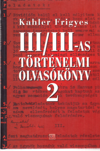 Kahler Frigyes - III/III-as t�rt�nelmi olvas�k�nyv 2.