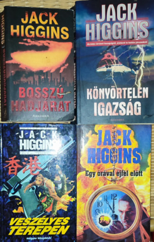 Jack Higgins - 4db Jack Higgins regny - Veszlyes terepen; Egy rval jfl eltt; Bosszhadjrat; Knyrtelen igazsg