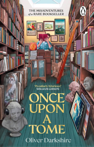 Once Upon a Tome: The Misadventures of a Rare Bookseller