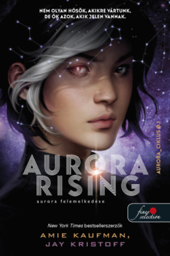 Amie Kaufman - Aurora Rising - Aurora felemelkedse