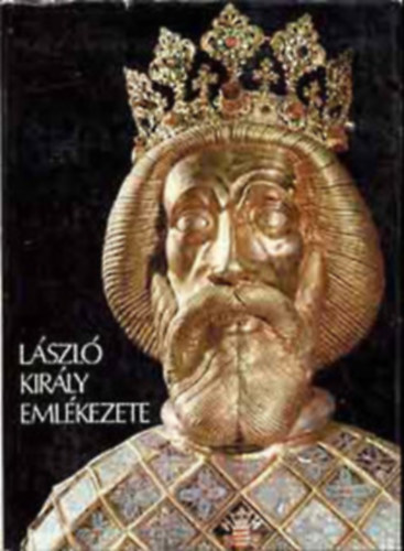 Kiss J�zsef - Szent L�szl� kir�ly eml�kezete
