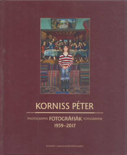 Korniss Pter - Fotogrfik 1959-2017 (magyar-angol-nmet nyelv)