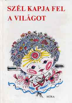 Sz�l kapja fel a vil�got