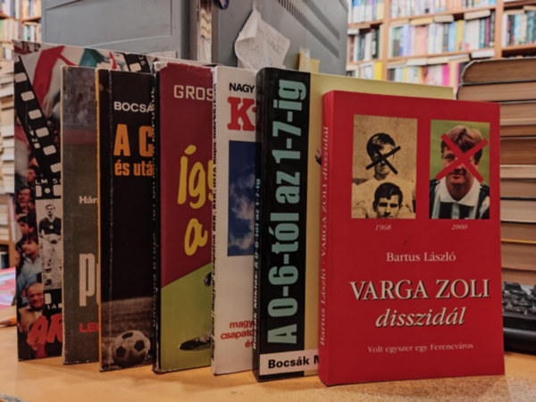 Bocs�k Mikl�s, Nagy B�la, Grosics Gyula, H�mori Tibor, Sur�nyi Andr�s Bartus L�szl� - 7 db focista �letrajz: Varga Zoli disszid�l; A 0-6-t�l az 1-7-ig; Kupak�nyv; �gy l�ttam a kapub�l; A Cs�sz�r �s ut�na a s�t�ts�g; Pusk�s: Legenda �s val�s�g; Aranycsapat