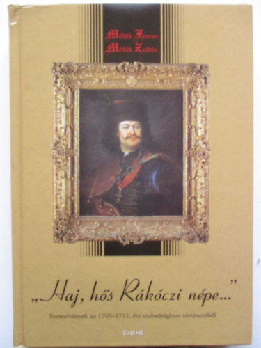 Mitt�k Ferenc-Mitt�k Zolt�n - "Haj, h�s R�k�czi n�pe..."