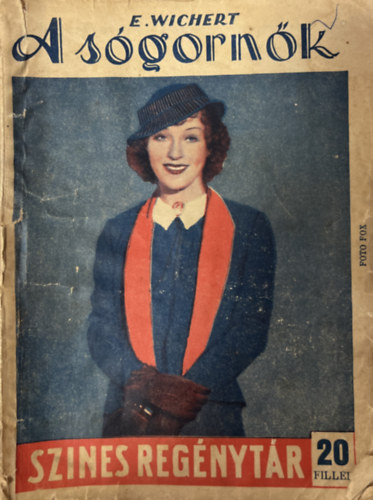 E. Wichert - A s�gorn�k (Szines reg�nyt�r 365. sz�m)