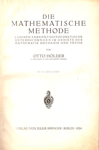 Otto Hlder - Die mathematische methode (1924) (nmet nyelv matematika)