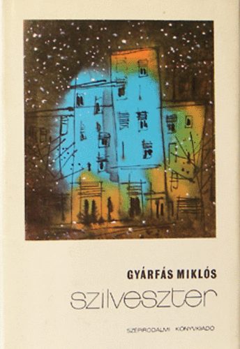 Gyárfás Miklós - Volt egyszer egy színház - Szilveszter - A fiú