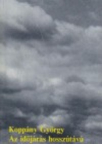 Koppány György - Az időjárás hosszútávú előrejelzése