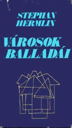 Stephan Hermlin - V�rosok ballad�i