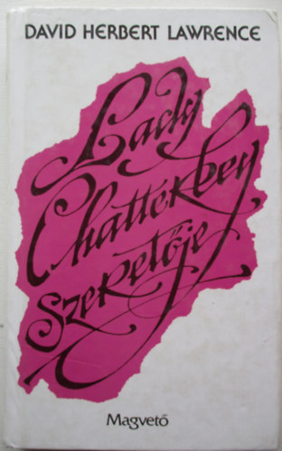 D.H. Lawrence - Lady Chatterley szeret�je