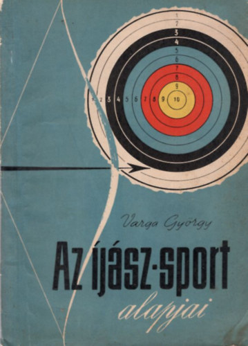 Varga Gyrgy - Az jsz-sport alapjai