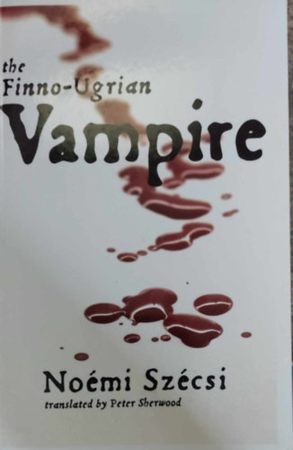 Szcsi Nomi - The Finno-Ugrian Vampire
