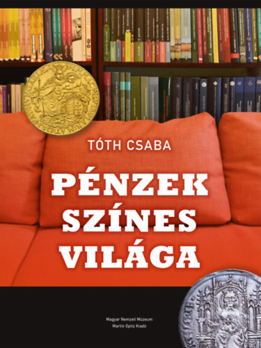 T�th Csaba - P�nzek sz�nes vil�ga