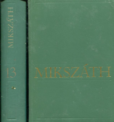 Mikszáth Kálmán - Mikszáth Kálmán Művei 13. és 14. kötetek (számozott)