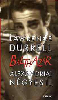 Lawrence Durrell - Alexandriai n�gyes II.: Balthazar