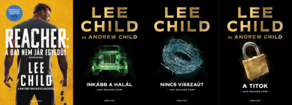 Andrew Child Lee Child - 4 db Lee Child krimi: A baj nem j�r egyed�l + Nincs vissza�t + Ink�bb a hal�l + A titok