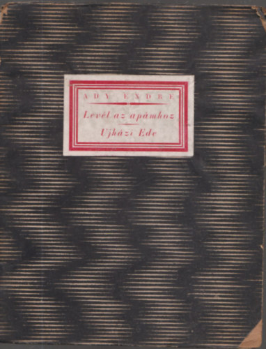 Ady Endre - Levél az apámhoz - Ujházi Ede (Számozott)