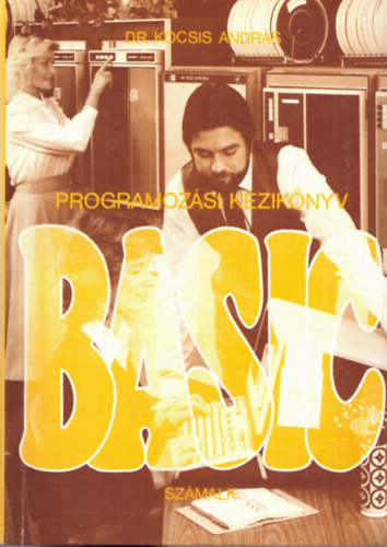Dr. Kocsis András - Basic programozási kézikönyv