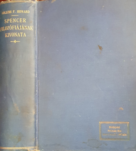 Collins F. Howard - Spencer Herbert synthetikus filozfijnak kivonata