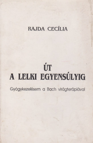 Rajda Cec�lia - �t a lelki egyens�lyig