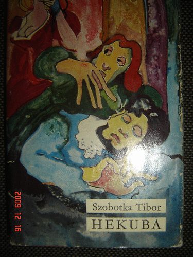 Szobotka Tibor - Hekuba