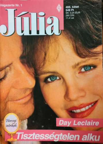 Day Leclaire - J�lia 466. k�tet - Tisztess�gtelen alku